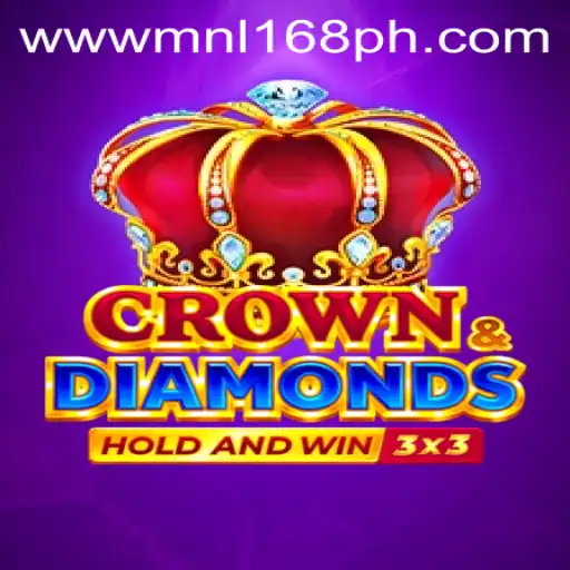 Exploring Crowndiamonds: A New Gaming Adventure with MNL168.COM