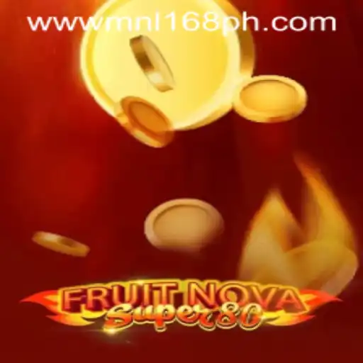 Exploring the Enchanting World of FruitNovaSuper80 on MNL168.COM