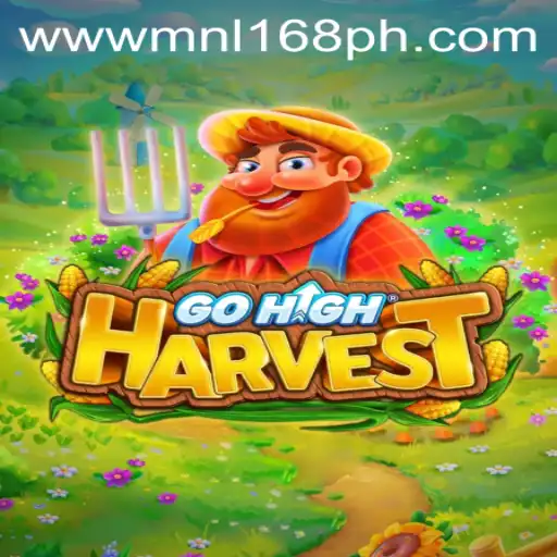 Exploring the Exciting World of GoHighHarvest with MNL168.COM